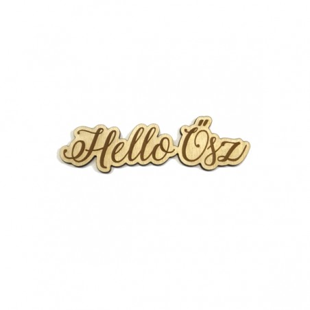 Hello Ősz wooden decoration, 9 cm