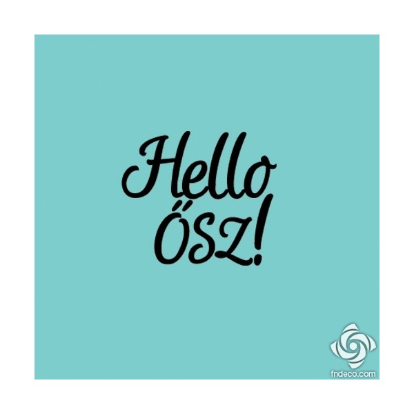 Foam nyomda - Hello Ősz!